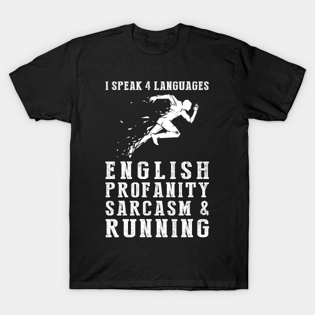 Sprinting with Humor! Funny '4 Languages' Sarcasm Running Tee & Hoodie T-Shirt by MKGift